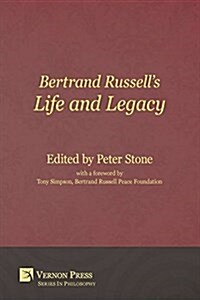 Bertrand Russells Life and Legacy (Paperback)