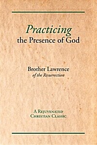 Practicing the Presence of God (Paperback)