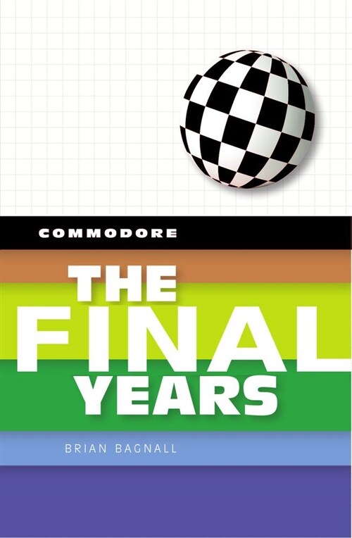 Commodore: The Final Years (Hardcover)