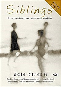Siblings: Brothers and Sisters of Children with Disability (Paperback)