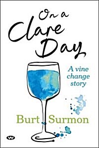 On a Clare Day: A Vine Change Story (Paperback)