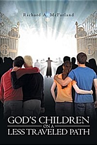Gods Children on a Less Traveled Path (Paperback)