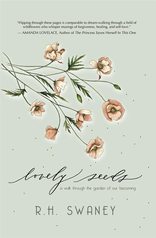Lovely Seeds: A Walk Through the Garden of Our Becoming (Paperback)