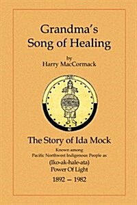 Grandmas Song of Healing (Paperback)