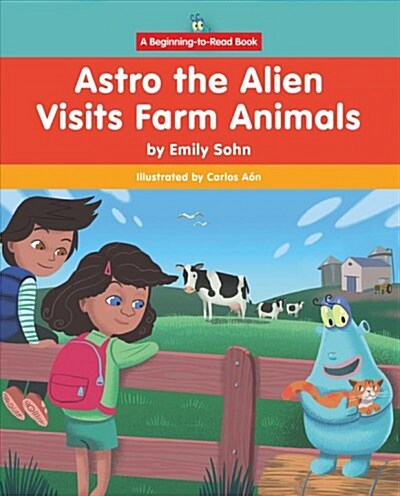 Astro the Alien Visits Farm Animals (Paperback)