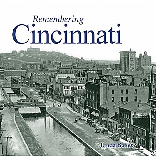 Remembering Cincinnati (Paperback)