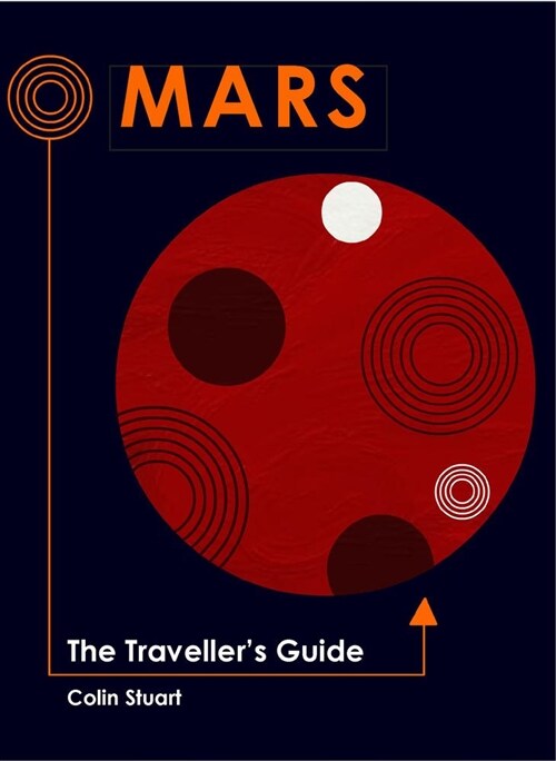 Mars : The Travellers Guide (Hardcover)