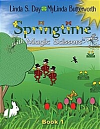 Springtime: With Magic Scissors (Paperback)
