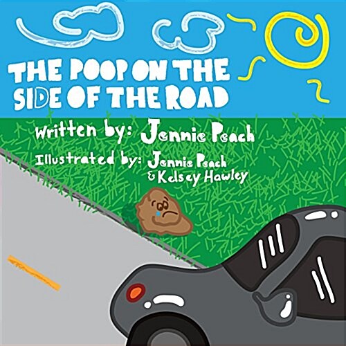 The Poop on the Side of the Road (Paperback)