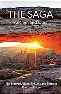 The Saga: Ancient and Ours (Paperback)