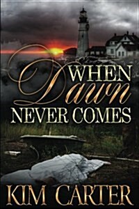 When Dawn Never Comes (Paperback)