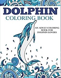 Dolphin Coloring Book (Paperback)