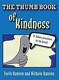 The Thumb Book of Kindness (Hardcover)