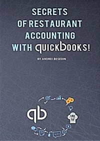 Secrets of Restraurant Accounting with Quickbooks! (Paperback)