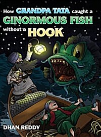 How Grandpa Tata Caught a Ginormous Fish Without a Hook (Hardcover)