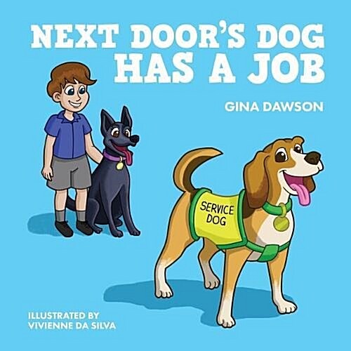 Next Doors Dog Has a Job (Hardcover)