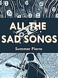 All the Sad Songs (Paperback)