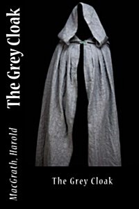 The Grey Cloak (Paperback)