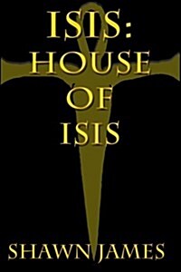 Isis: House of Isis (Paperback)