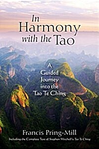 In Harmony with the Tao: A Guided Journey Into the Tao Te Ching (Paperback)