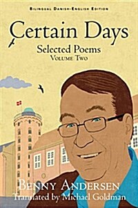 Certain Days: Selected Poems Volume Two (Paperback)