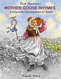 Mother Goose Rhymes: Grayscale Coloring Book for Adults (Paperback)