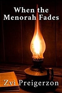 When the Menorah Fades (Paperback)