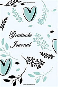 Gratitude Journal: Daily Prompts for Writing, Guide to Cultivate an Attitude of Gratitude (Paperback)