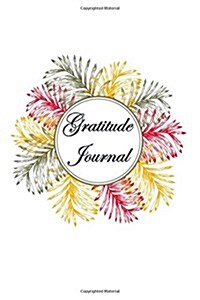 Gratitude Journal: Daily Mindfulness Journal & Self Reflection Journal (Paperback)