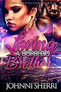 Loving a Borrego Brother (Paperback)