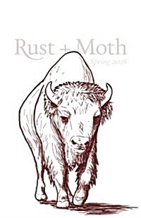 Rust + Moth: Spring 2018 (Paperback)