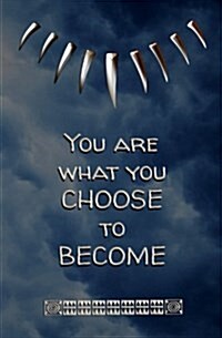 You Are What You Choose to Become: Blank Journal and Superhero Gift (Paperback)