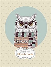 Notebook Sketchbook: Cute Owl Cover: Notebook Sketchbook, Paper Book for Sketching, Drawing, Journaling & Doodling (Sketchbooks), Perfect L (Paperback)