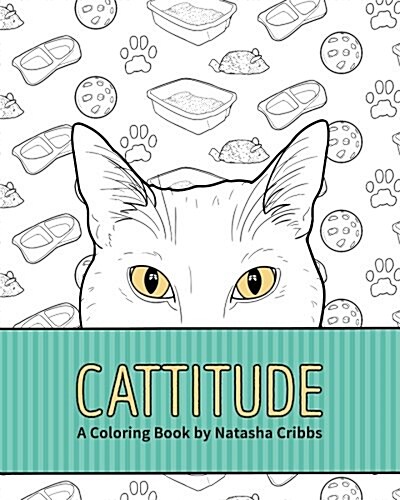 Cattitude: A Coloring Book (Paperback)