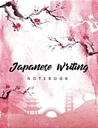 Japanese Writing Notebook: Genkoyoushi Paper Writing Japanese Character Kanji Hiragana Katakana Language Workbook Study Teach Learning Home Schoo (Paperback)