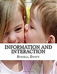 Information and Interaction (Paperback)