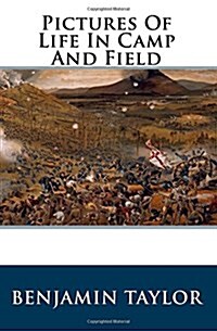 Pictures of Life in Camp and Field (Paperback)