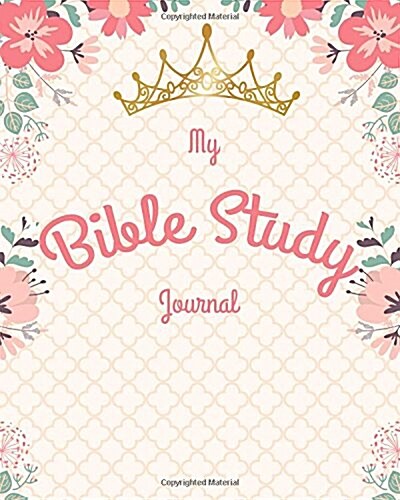 Bible Study Journal: Colorful Floral Scripture Christian Personal Journaling Notebook - Bible Study Workbooks (Paperback)