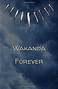 Wakanda Forever: Blank Journal and Superhero Quote (Paperback)