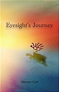 Eyesights Journey (Paperback)