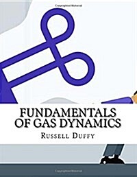 Fundamentals of Gas Dynamics (Paperback)
