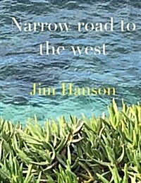 Narrow Road to the West (Paperback)