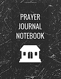 Prayer Journal Notebook: Prayer Journal Notebook (Paperback)