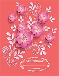 Sketchbook by F Rainbow: Graphic Flowers on the Cover of the Orange Book Cover and Blank Pages, Extra Large (8.5 X 11) Inches, 110 Pages, White (Paperback)