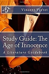 Study Guide: The Age of Innocence: A Literature Guidebook (Paperback)