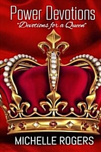 Power Devotions: Devotions for a Queen (Paperback)