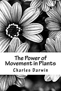 The Power of Movement in Plants (Paperback)