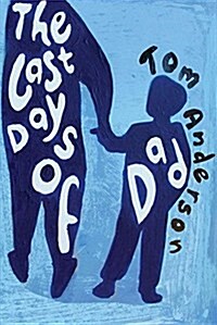 The Last Days of Dad (Paperback)