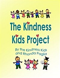 The Kindness Kids Project: A Compilation (Paperback)