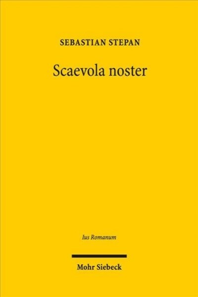 Scaevola Noster: Schulgut in Den libri Disputationum Des Claudius Tryphoninus? (Paperback)